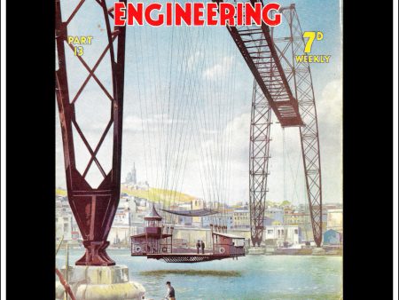 Wonders Of World Engineering Magazine No. 13. 1937. Cover - Transporter Bridge Over The Old Harbour of Marseilles. Cheap