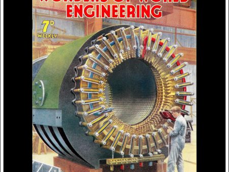 Wonders Of World Engineering Magazine No. 35. 1937. Cover - A Huge Stator For A 36,000 Kilovolt-Amps Alternator. For Discount