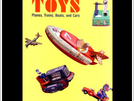 Yesterdays Toys, Planes, Trains Boats And Cars - Teruhisa Kitahara. Cheap