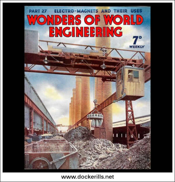 Wonders Of World Engineering Magazine No. 27. 1937. Cover - A Powerful Electric Lifting Magnet At Work In A Scrap Yard. For Sale