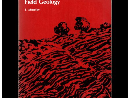 Methods In Field Geology, F. Moseley. Sale