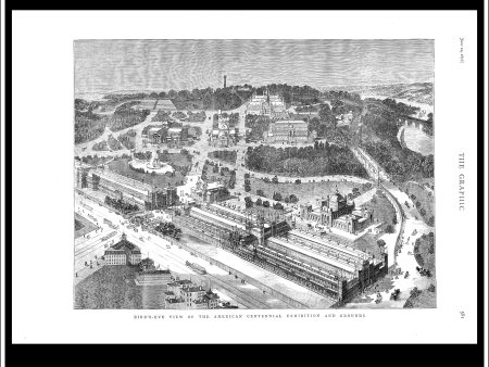 Birds-Eye View Of The American Centennial Exhibition And Grounds. Antique Print, Wood Engraving, The Graphic Full Page, June 10th, 1876. For Cheap