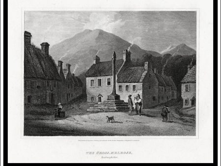 The Cross, Melrose, Roxburghshire, Scotland. Antique Print, Copper Plate Engraving 1815 Discount