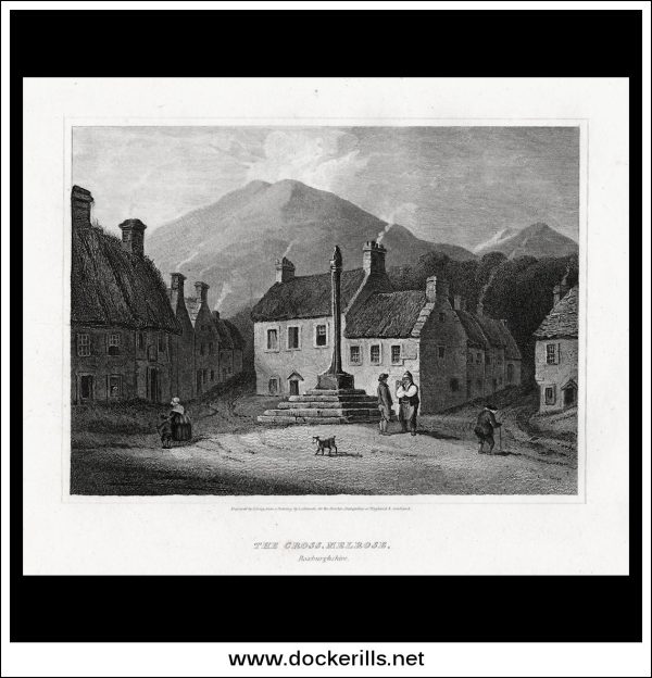 The Cross, Melrose, Roxburghshire, Scotland. Antique Print, Copper Plate Engraving 1815 Discount