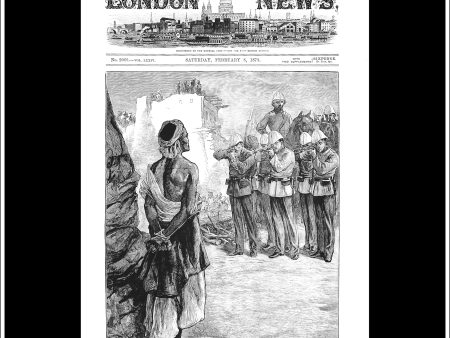 The Afghan War: Execution Of A Ghazi, Or Mohammedan Fanatic. Antique Print, Wood Engraving, The Illustrated London News Front Page, February 8th, 1879. For Discount