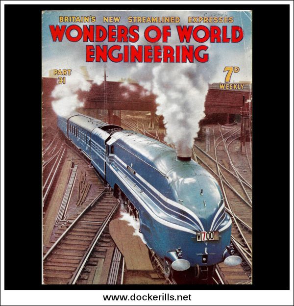 Wonders Of World Engineering Magazine No. 31. 1937. Cover - One Of Britain’s Latest Streamlined Trains, “The Coronation Scot”. Online Sale