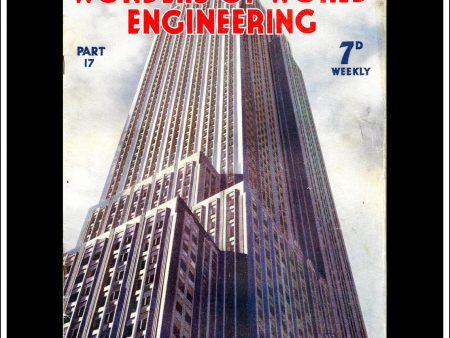 Wonders Of World Engineering Magazine No. 17. 1937. Cover - The Empire State Building In New York. Discount