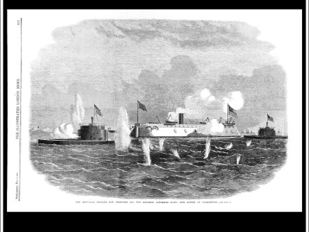 The Iron-Clad Frigate New Ironsides And Two Ericsson Batteries Going Into Action At Charleston. Antique Print, Wood Engraving, The Illustrated London News Full Page, May 9th, 1863. For Cheap